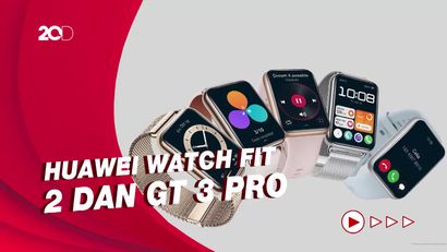 Huawei Suguhkan 2 Smartwatch Terbaru untuk Mendukung Healthy Lifestyle 