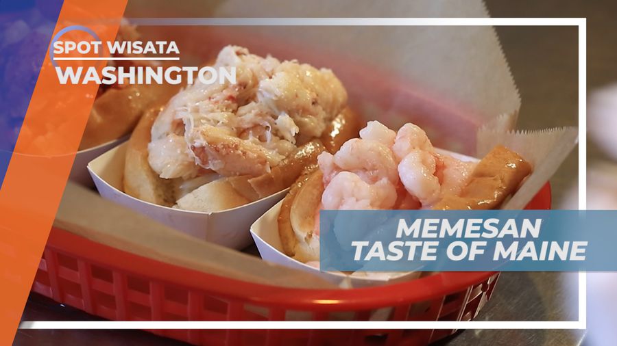 Taste Of Maine, Perpaduan Lezat Daging Lobster dan Kepiting yang Dibalut Roti Panggang, Washington