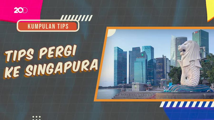 KuTips: Yang Perlu Disiapkan untuk Melancong ke Singapura!