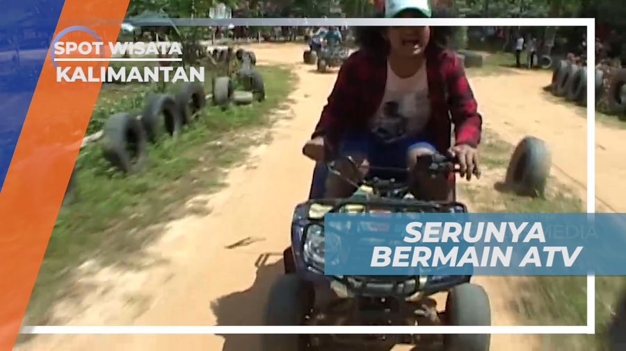 Adu Tangkas Naik ATV, Seru dan Menantang, Kalimantan