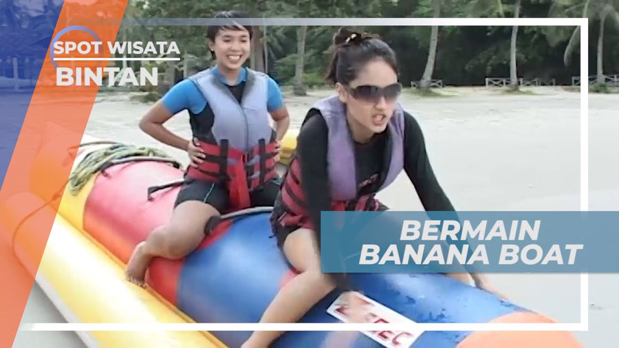 Memacu Adrenalin Bermain Banana Boat di Tepi Pantai Bintan