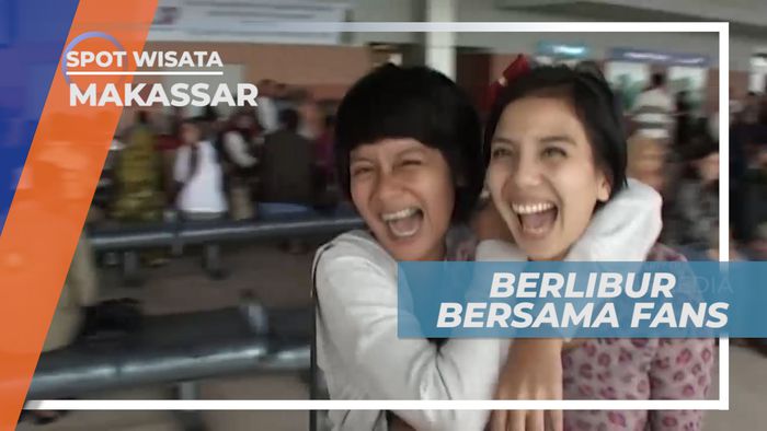Berlibur Asik di Makassar, Sulawesi Selatan