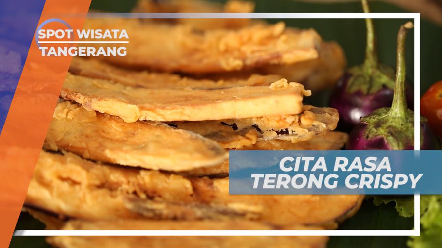 Terong Krispi, Kuliner Unik Dengan Cita Rasa Gurih, Tangerang