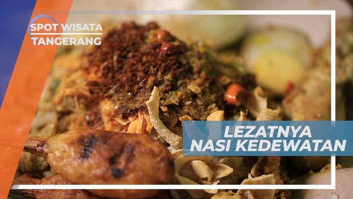 Nasi Kedewetan, Makanan Khas dengan Aneka Campuran Lauk, Tangerang
