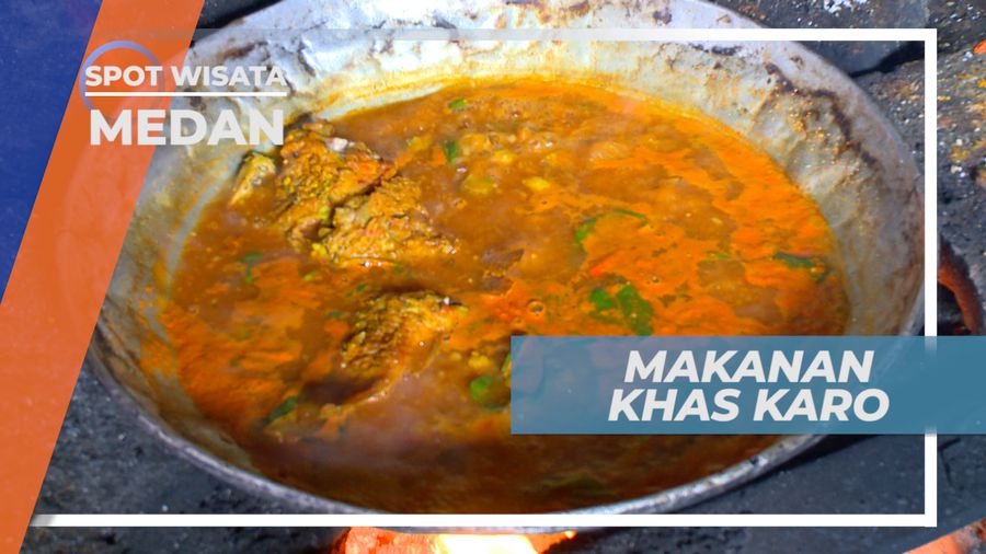 Jelajah Kuliner Nusantara Bercita Rasa Khas Karo, Medan