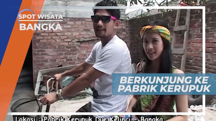 Kerupuk Kembang, Mengunjungi Tempat Pembuatan Kerupuk Khas Bangka