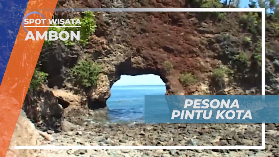 Pintu Kota, Pesona Keindahan Pantai Tebing di Pesisir Selatan Pulau Ambon