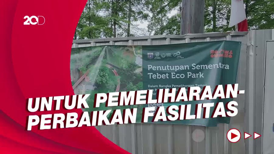 Maaf, Tebet Eco Park Tutup Sementara Hingga Akhir Juni