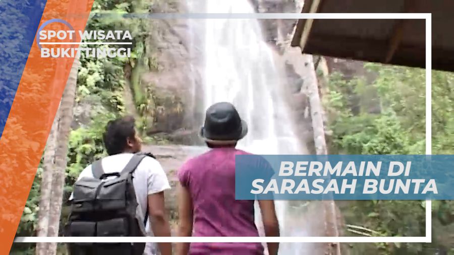 Sarasah Bunta, Serunya Basah-basahan Bermain Air di Alam Bebas, Bukittinggi