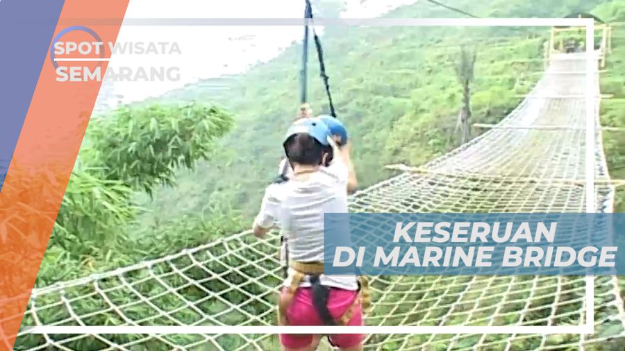 Marine Bridge, Melintasi Jembatan Tali di Atas Ketinggian, Semarang