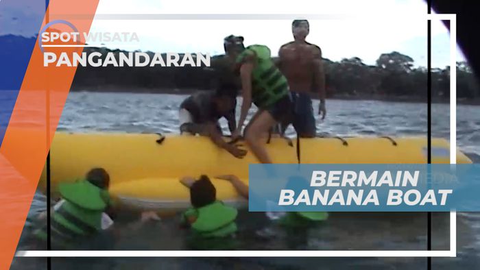 Banana Boat untuk Kemeriahan Liburan di Pantai Pangandaran