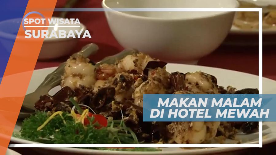 Menikmati Menu Makan Malam di Hotel Mewah Kota Pahlawan, Surabaya
