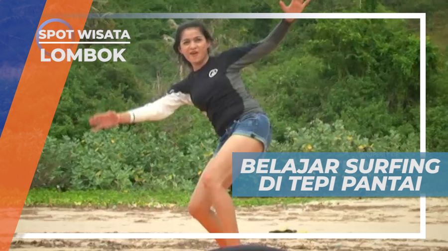 Belajar Surfing di Tepi Pantai Gerupuk Lombok Nusa Tenggara Barat