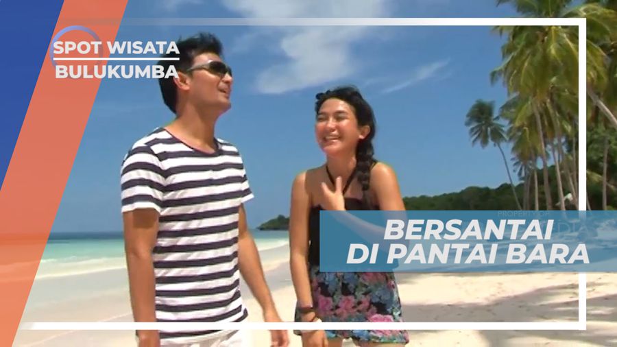 Tak Bisa Melepas Pandangan dari Indahnya Panorama Pantai Bara, Bulukumba