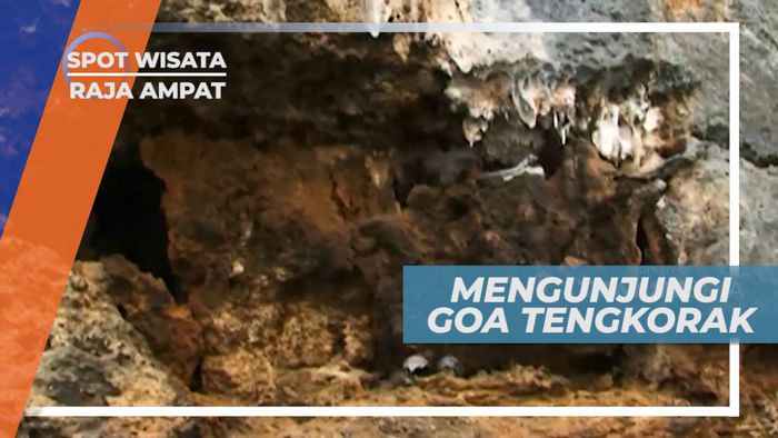 Goa Tengkorak yang Bikin Merinding, Raja Ampat