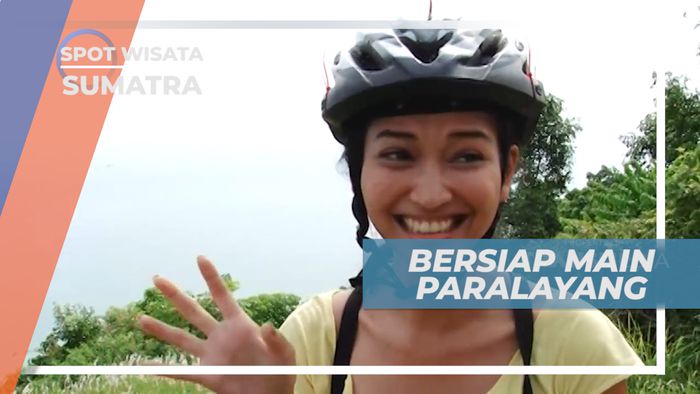 Safety First, Persiapan Keamanan Sebelum Bermain Paralayang, Sumatera Barat