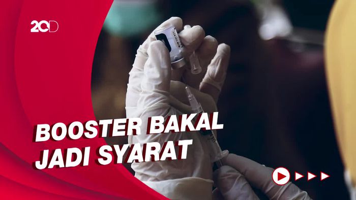Vaksin Booster Bakal Jadi Syarat Kegiatan-Perjalanan