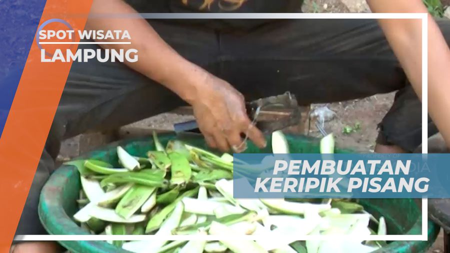Melihat Dari Dekat Pembuatan Keripik Pisang di Lampung