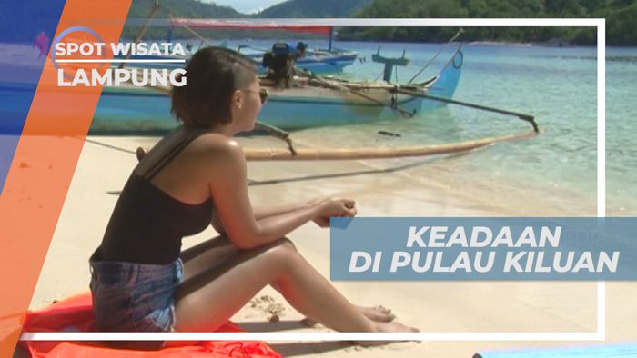 Pasir Putih dan Angin Segar, Berkunjung ke Pulau Kiluan Lampung