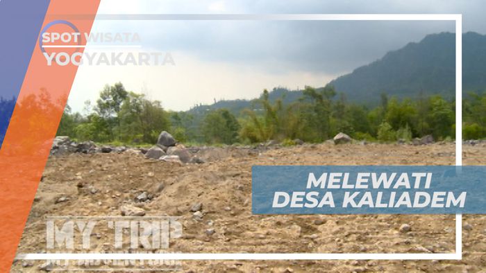 Melewati Desa Kaliadem, Saksi Bisu Erupsi Gunung Merapi Yogyakarta