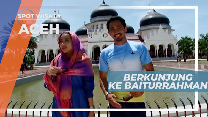 Masjid Baiturrahman, Mengunjungi Megahnya Masjid Kebanggan Warga Aceh