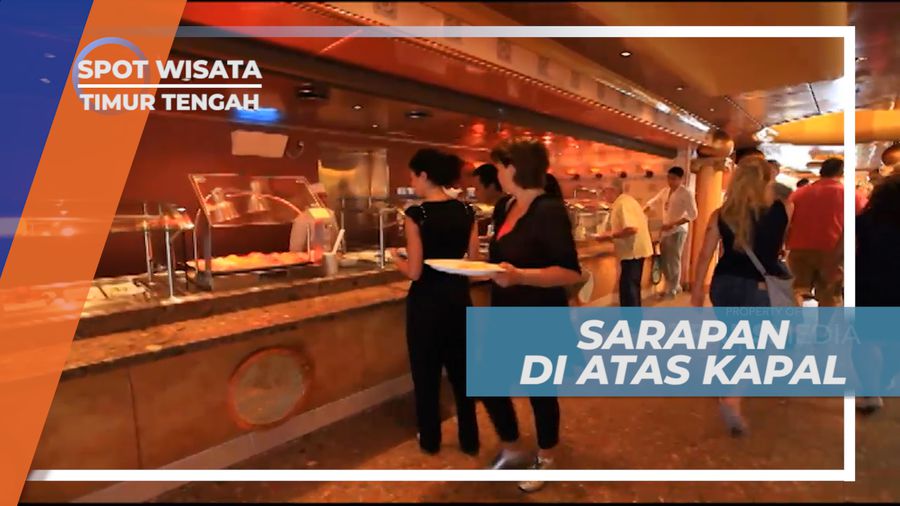 Menikati Sarapan Pagi Dengan Menu Mewah di Atas Kapal Pesiar, Timur Tengah