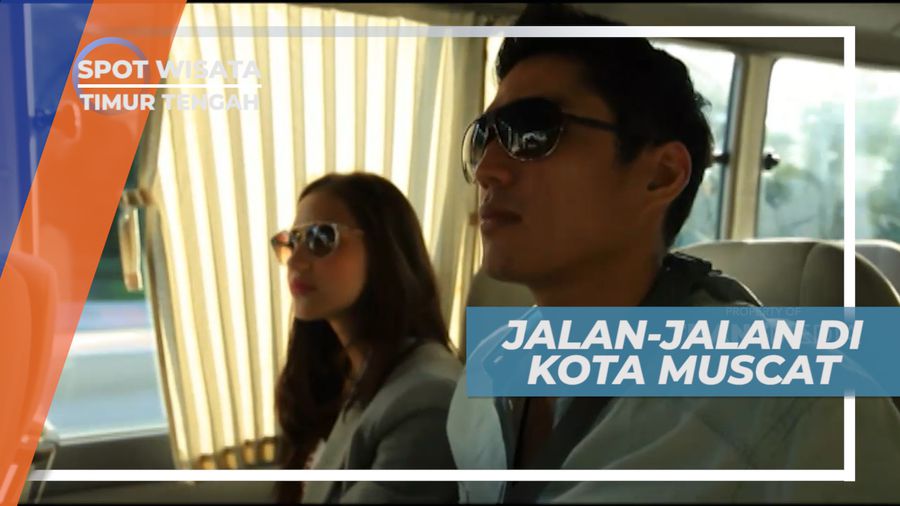 Kota Muscat, Jalan-jalan Menjelajahi Kota Tua di Pusat Ibu Kota Oman, Timur Tengah