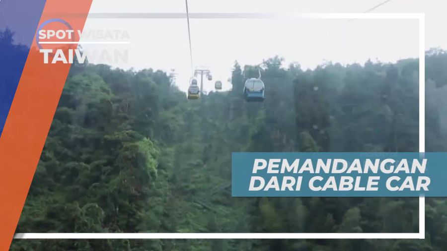 Menikmati Panorama Indah dari Cable Car Taiwan