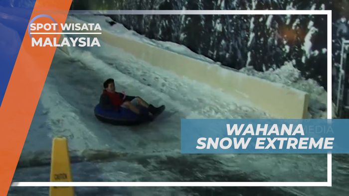 Snow Extreme, Uji Nyali Mencoba Wahana Pemacu Adrenalin, Malaysia
