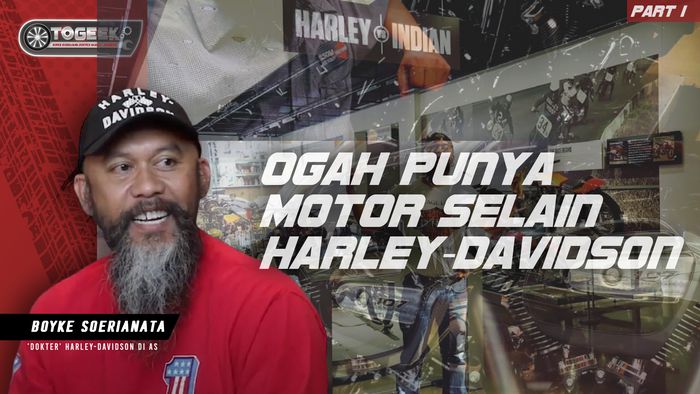Boyke Soerianata: dari Sekadar Nyuci Motornya sampai Bekerja di Harley-Davidson Motor Company