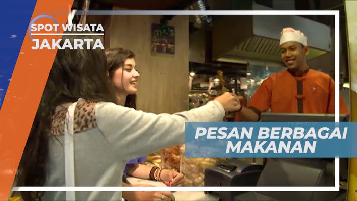 Berburu Menu Khas Nusantara di Pusat Kuliner Ibu Kota, Jakarta