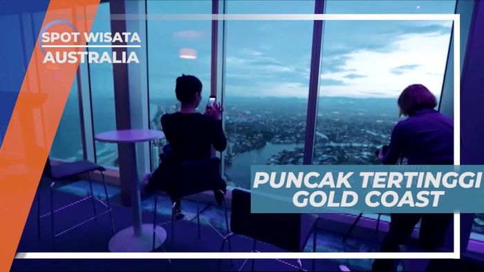Gold Coast, Menikmati Keindahan Kota dari Gedung Pencakar Langit Tertinggi, Australia