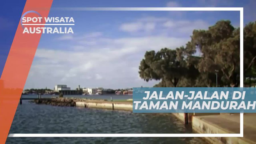 Menikmati Panorama Indah Taman Mandurah Australia