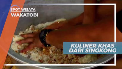 Membuat Tombole, Kuliner Khas Wakatobi Berbahan Dasar Singkong dan Gula Merah