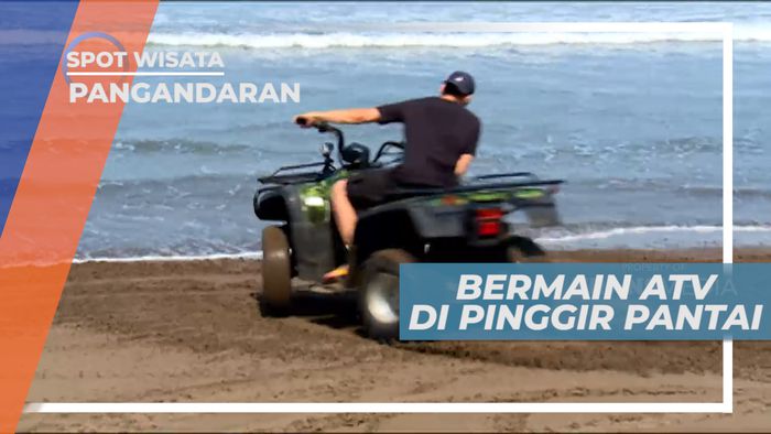 Seru-Seruan Habiskan Waktu Bermain Atv di Tepi Pantai Pangandaran