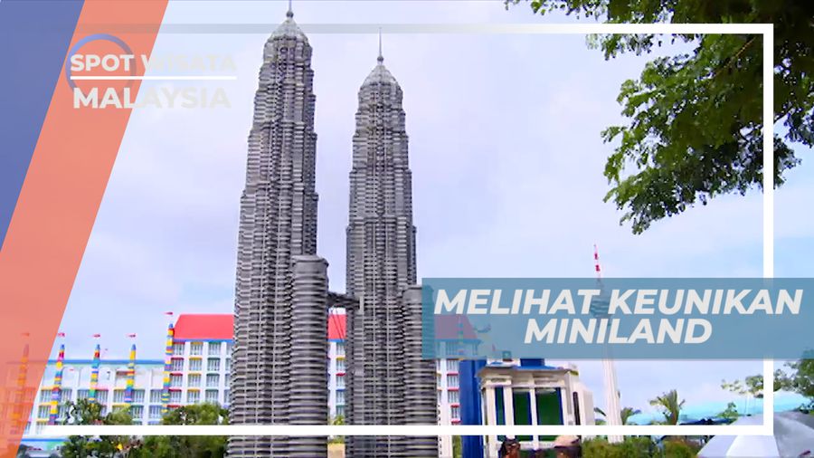 Melihat Uniknya Miniatur Icon-icon Negara di Miniland, Malaysia