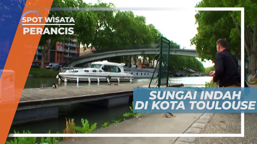 Menikmati Suasana Alalmi Sungai yang Indah di Tengah Kota Toulouse, Perancis
