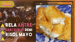 Rela Antre dari Subuh Demi Risol Mayo