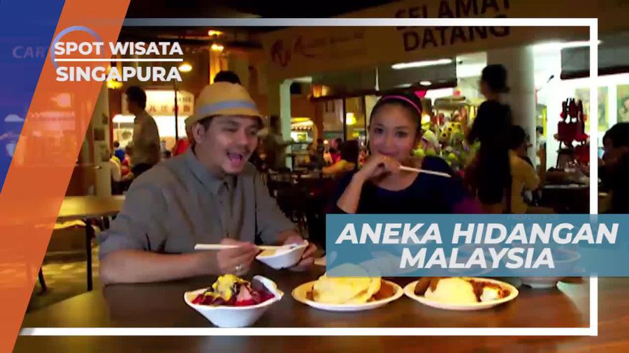 Destinasi Kuliner Dengan Aneka Menu Khas Malaysia, Singapura