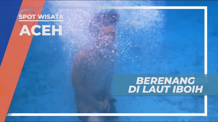 Kesegaran Air Laut Iboih, Aceh