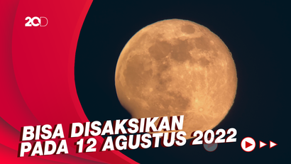Jangan Sampai Terlewat! Supermoon Terakhir 2022 Akan Terjadi Besok! 