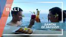 Menikmati Minuman Segar, Romantisme di Jacuzzi Tepi Pantai Bali