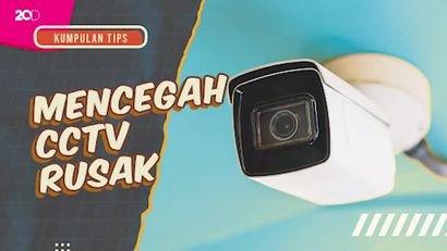KuTips: Tips Pasang CCTV agar Tidak Rusak