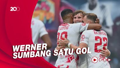 Werner Langsung Cetak Gol untuk Leipzig Usai Tinggalkan Chelsea