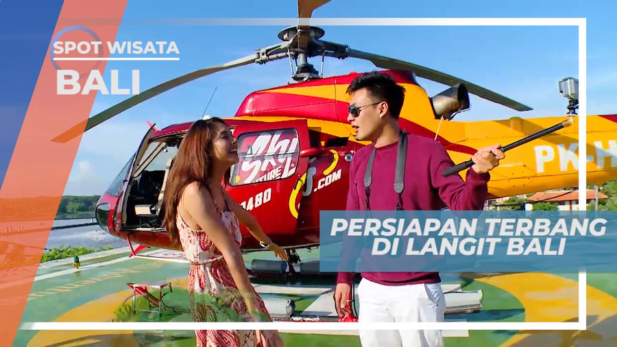 Sky Adventure, Bersiap Menikmati Indahnya Alam Pulau Dewata dari Langit, Bali