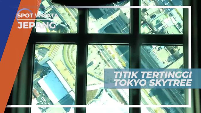 451 Meter, Titik Tertinggi di Tokyo Skytree Jepang