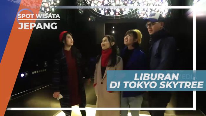 Tokyo Skytree, Destinasi Wisata Untuk Melihat Panorama Kota dari Ketinggian, Jepang