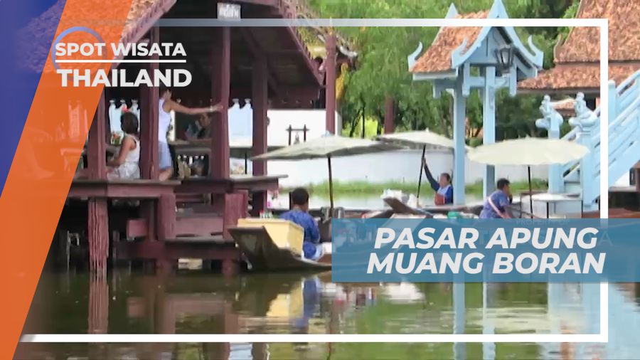 Pasar Apung Muang Boran, Salah Satu Keunikan Muang Boran, Thailand
