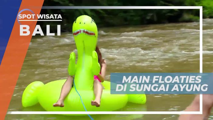 Bermain Floaties di Sungai Ayung Bali
