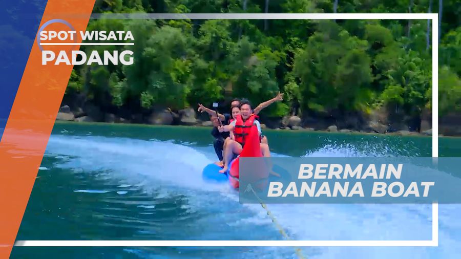Permainan Air Paling Seru, Banana Boat, Padang